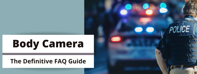 body camera faqs banner